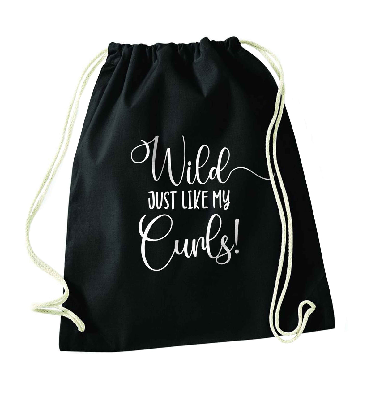 Wild just like my curls black drawstring bag
