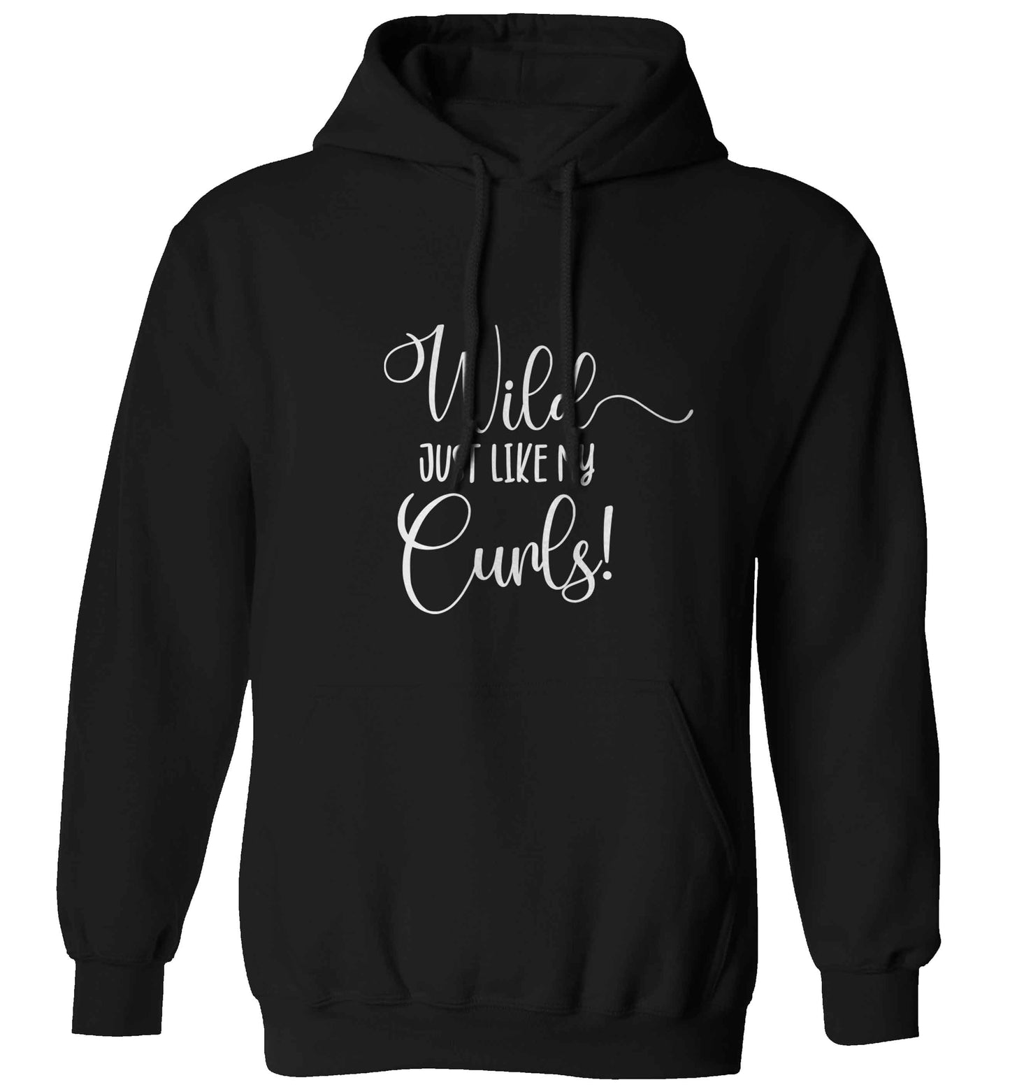 Wild just like my curls adults unisex black hoodie 2XL