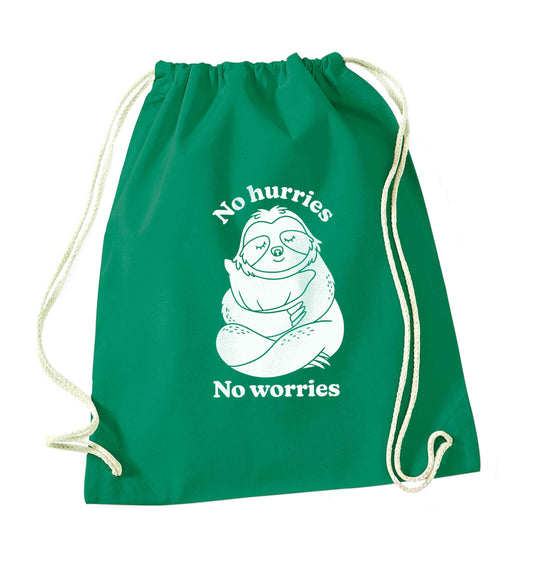 No hurries no worries green drawstring bag