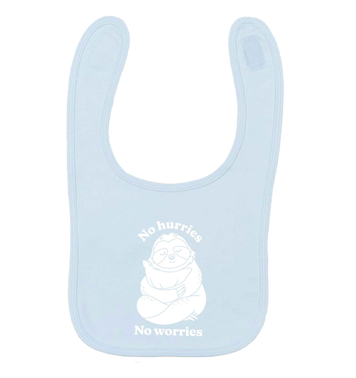 No hurries no worries pale blue baby bib