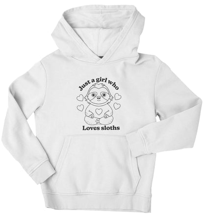Just a girl who loves sloths children's white hoodie 12-13 Years
