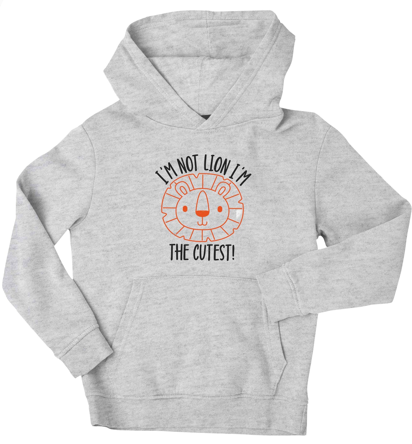 I'm not lion I'm the cutest children's grey hoodie 12-13 Years