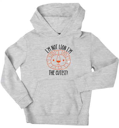 I'm not lion I'm the cutest children's grey hoodie 12-13 Years