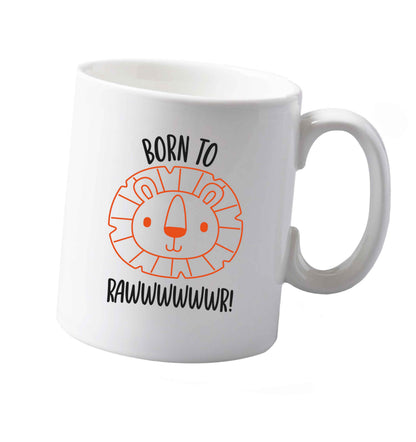 10 oz Born to rawr ceramic mug both sides