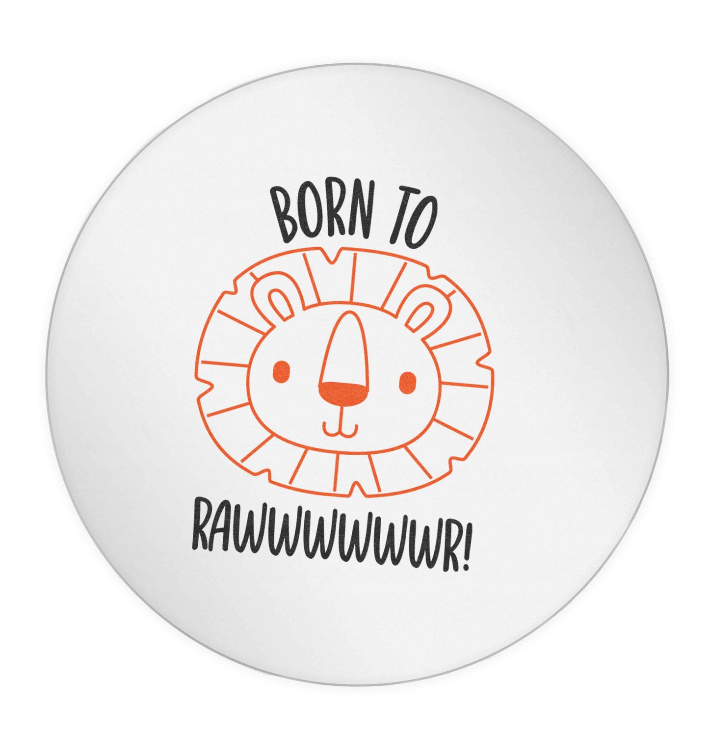 Born to rawr 24 @ 45mm matt circle stickers