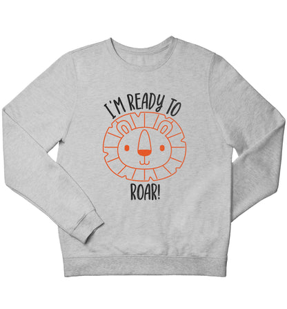 I'm ready to rawr children's grey sweater 12-13 Years