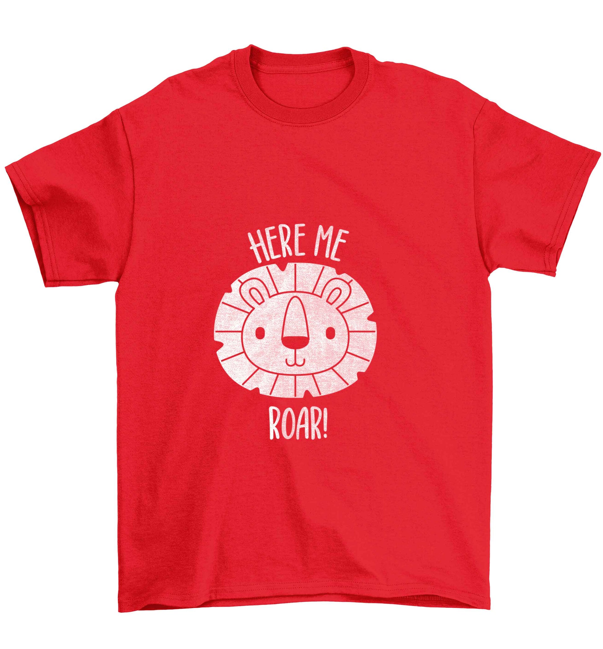 Hear me roar Children's red Tshirt 12-13 Years