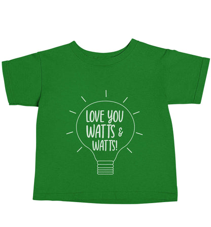 I love you watts and watts green baby toddler Tshirt 2 Years