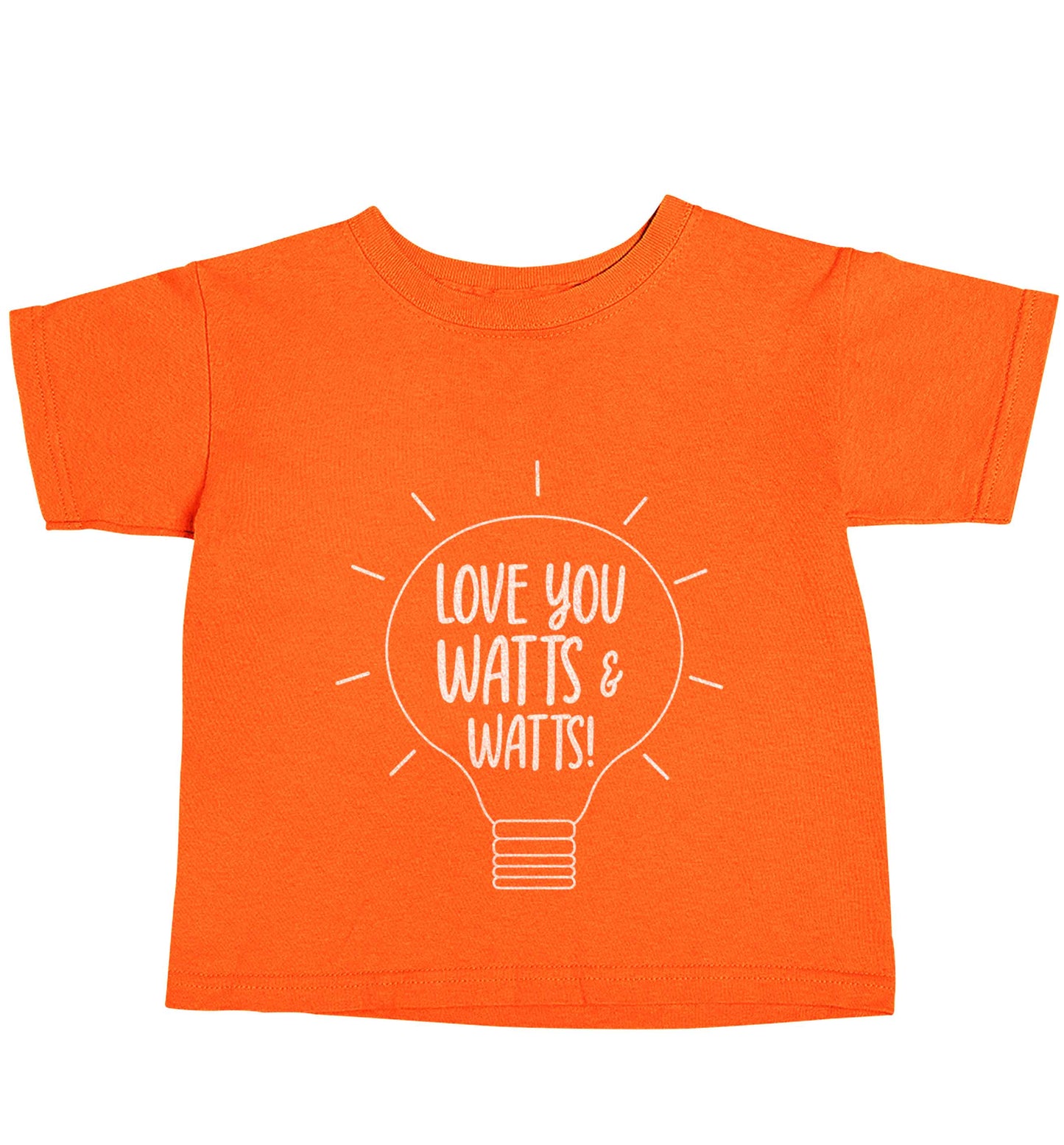 I love you watts and watts orange baby toddler Tshirt 2 Years