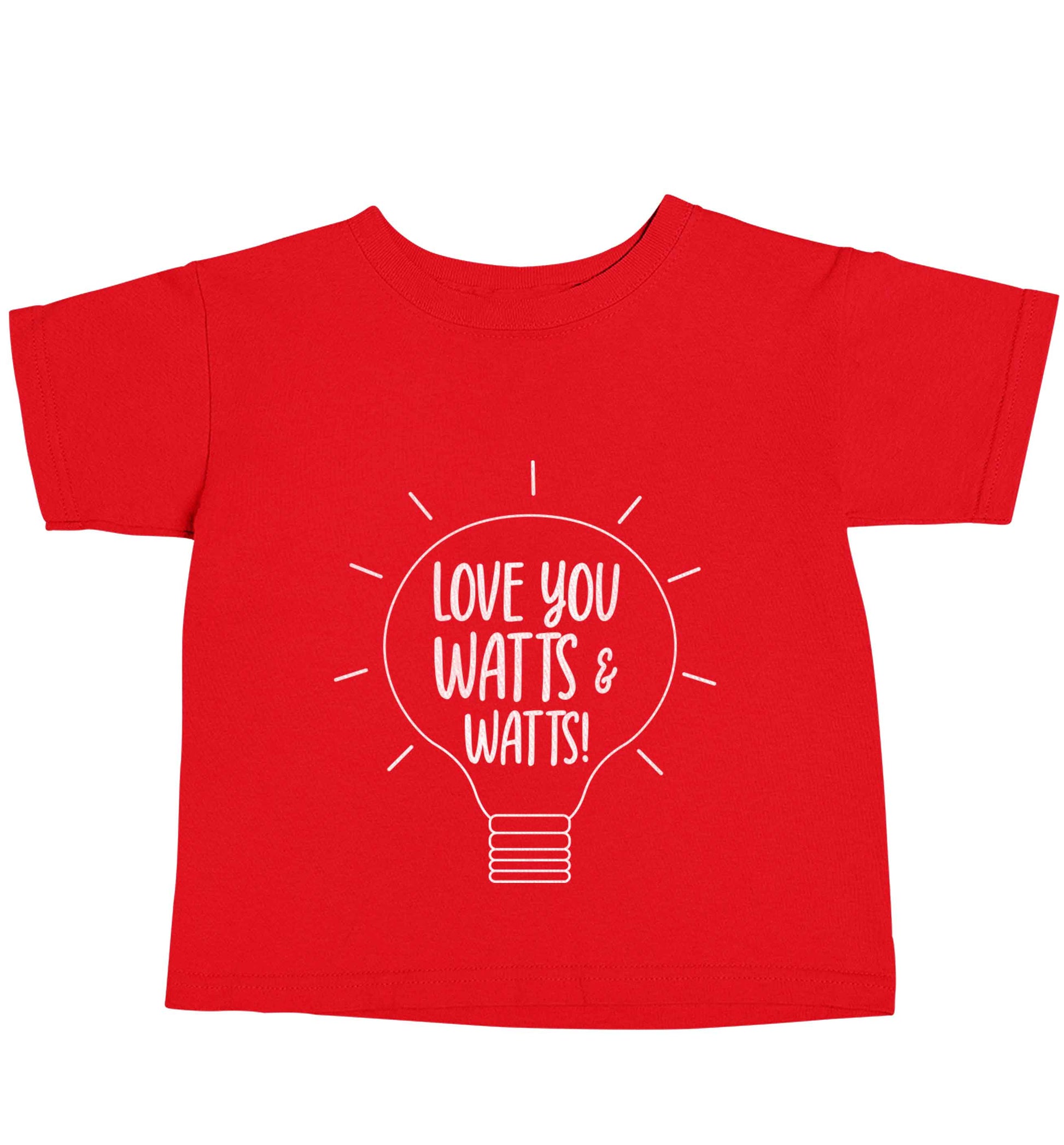 I love you watts and watts red baby toddler Tshirt 2 Years