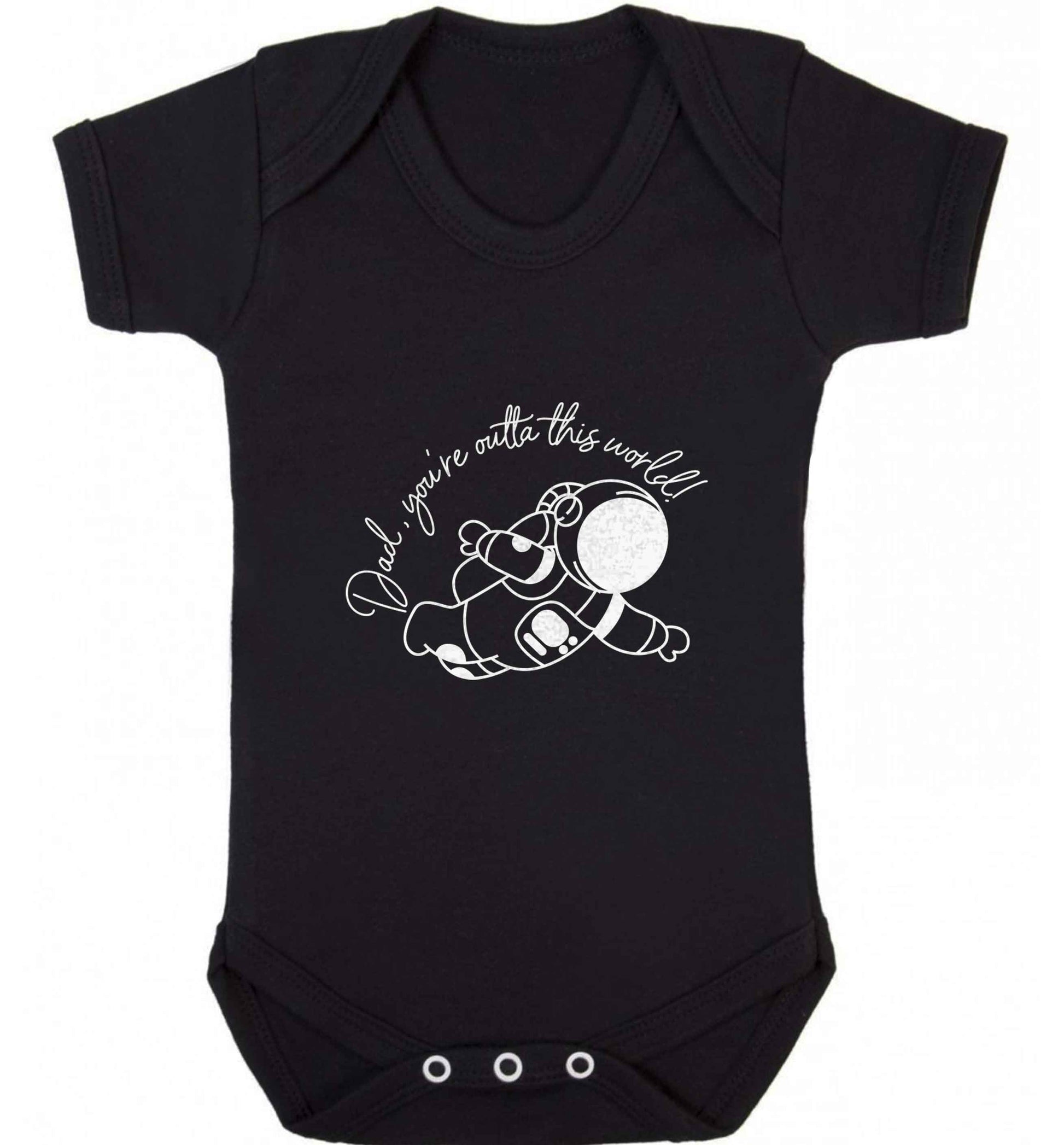 Dad, you're outta this world baby vest black 18-24 months