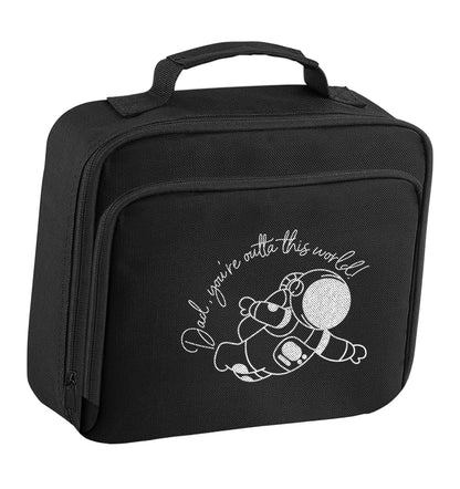 Dad, you're outta this world insulated black lunch bag cooler