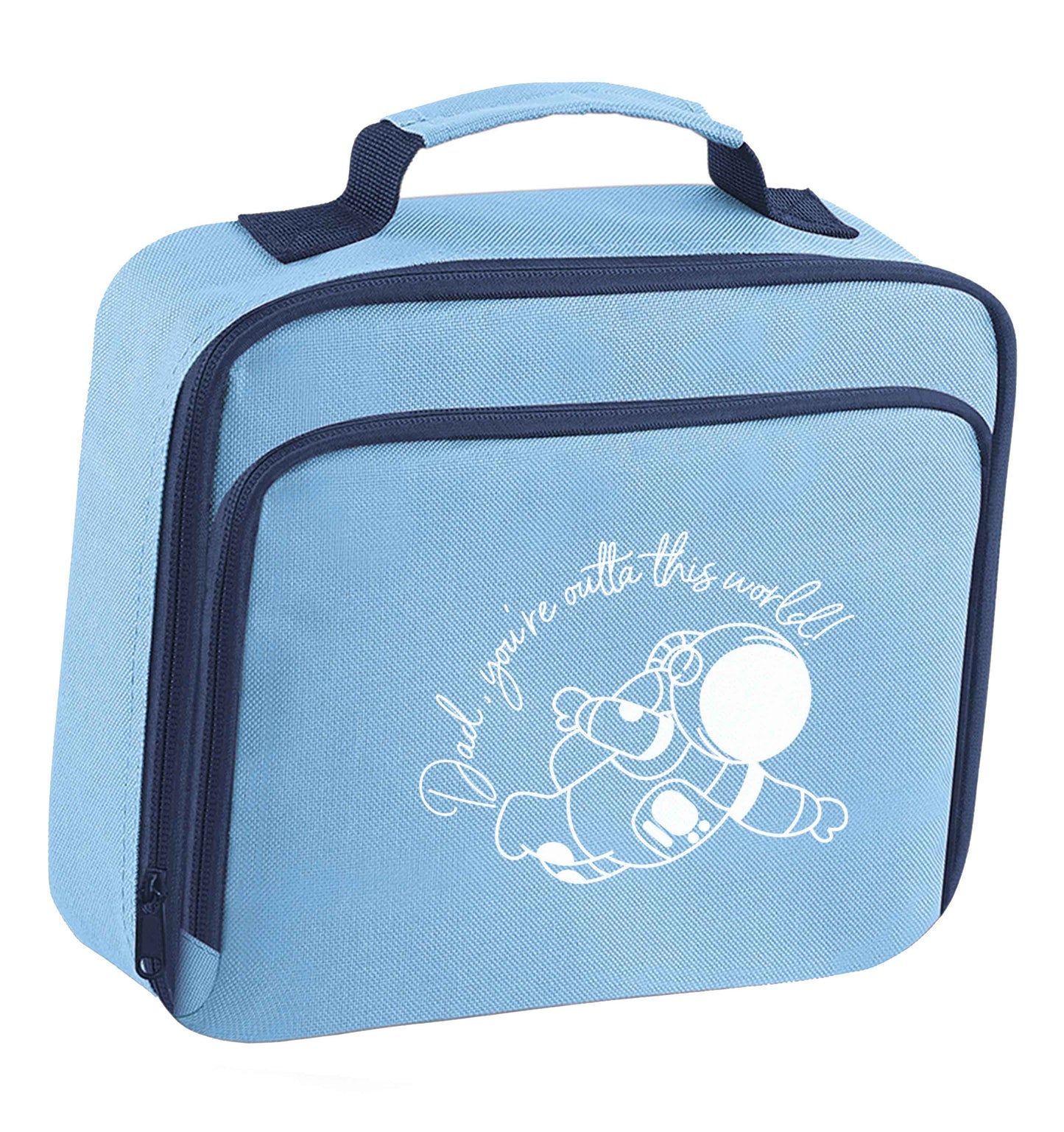 Dad, you're outta this world insulated blue lunch bag cooler