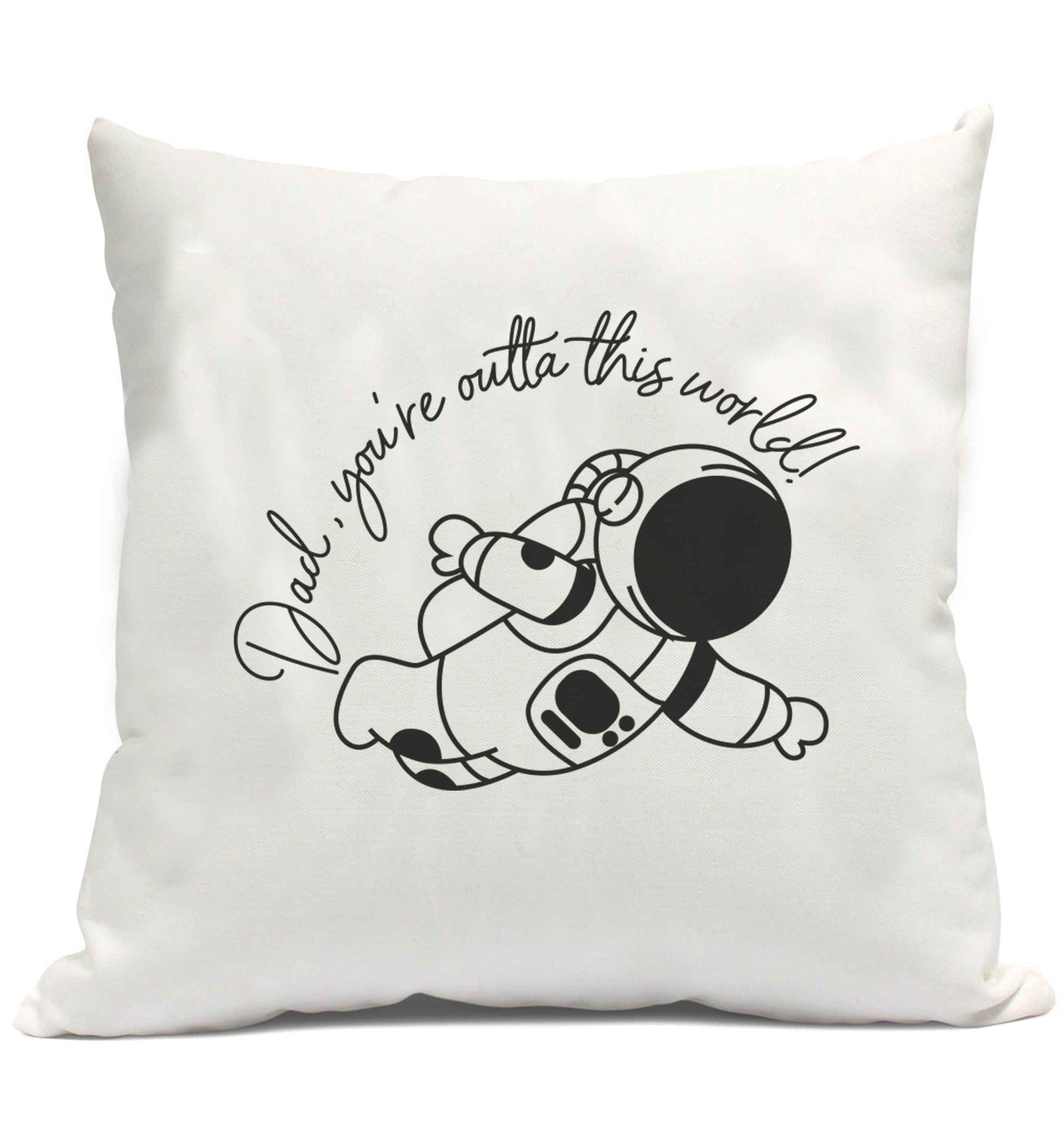 Dad, you're outta this world cushion cover and filling