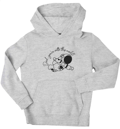 Dad, you're outta this world children's grey hoodie 12-13 Years