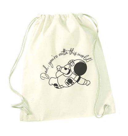 Dad, you're outta this world natural drawstring bag
