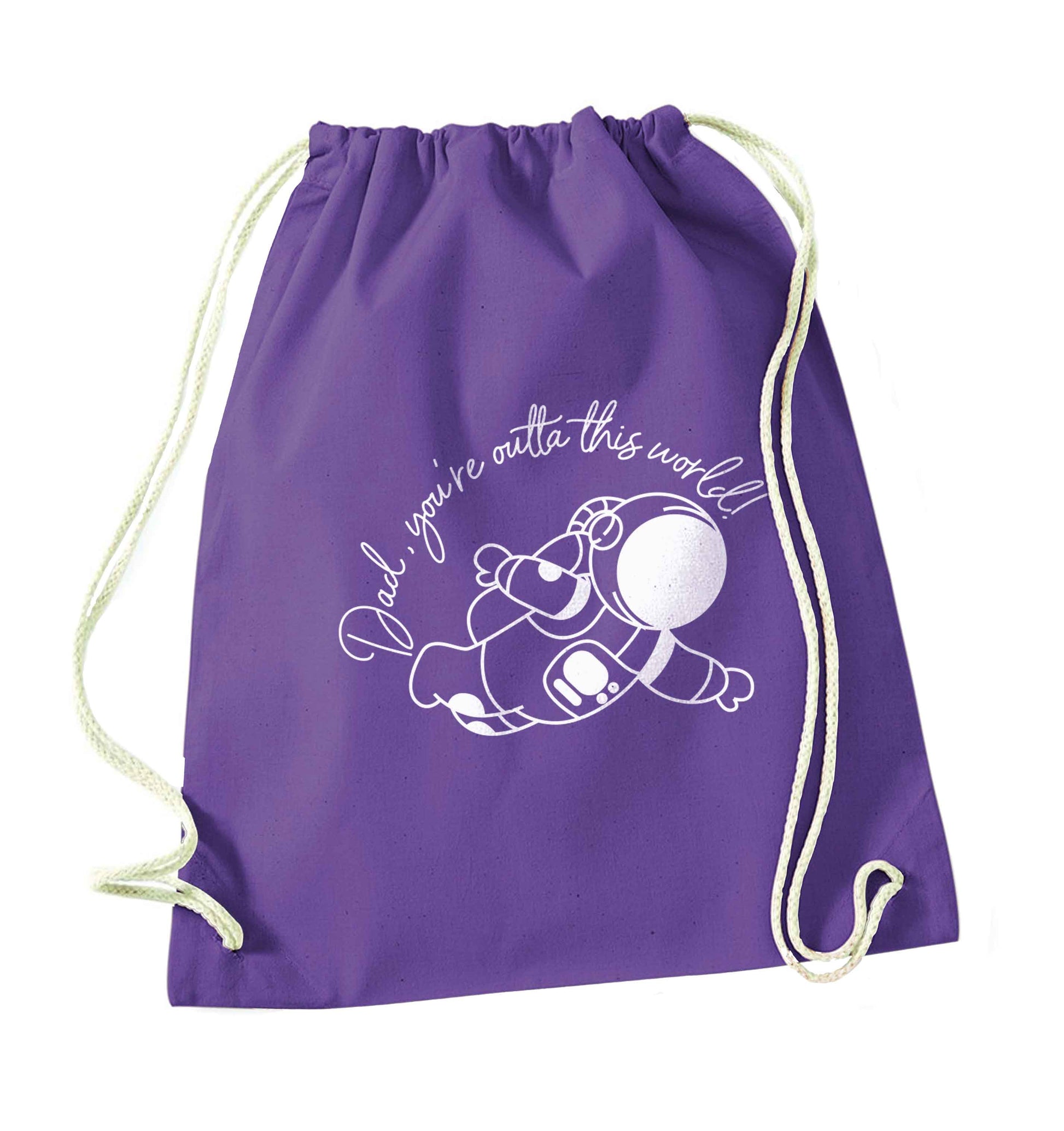 Dad, you're outta this world purple drawstring bag