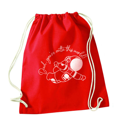 Dad, you're outta this world red drawstring bag 