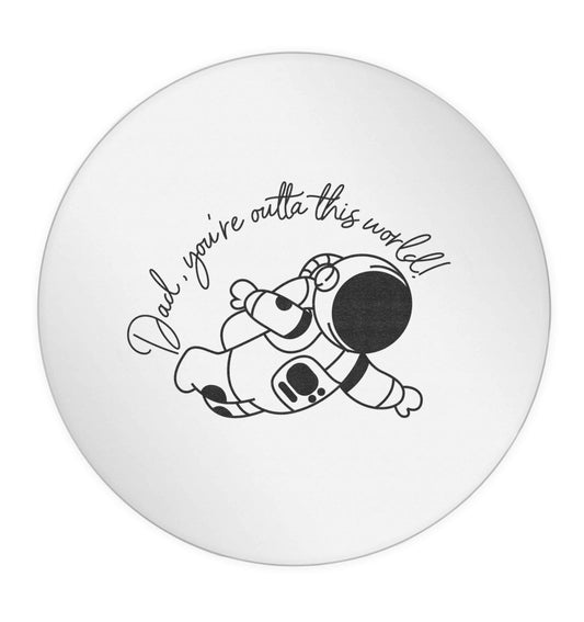 Dad, you're outta this world 24 @ 45mm matt circle stickers