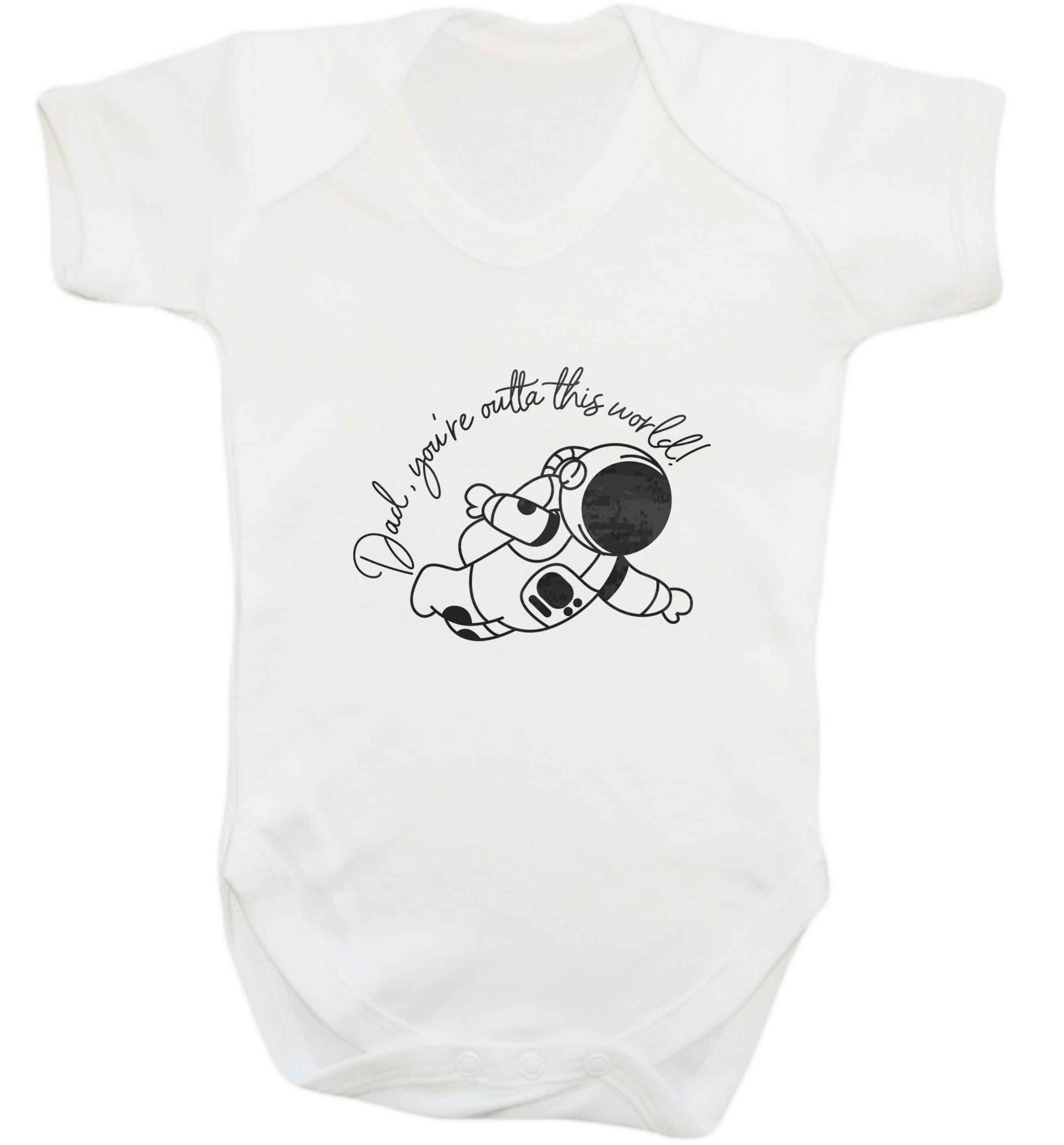Dad, you're outta this world baby vest white 18-24 months