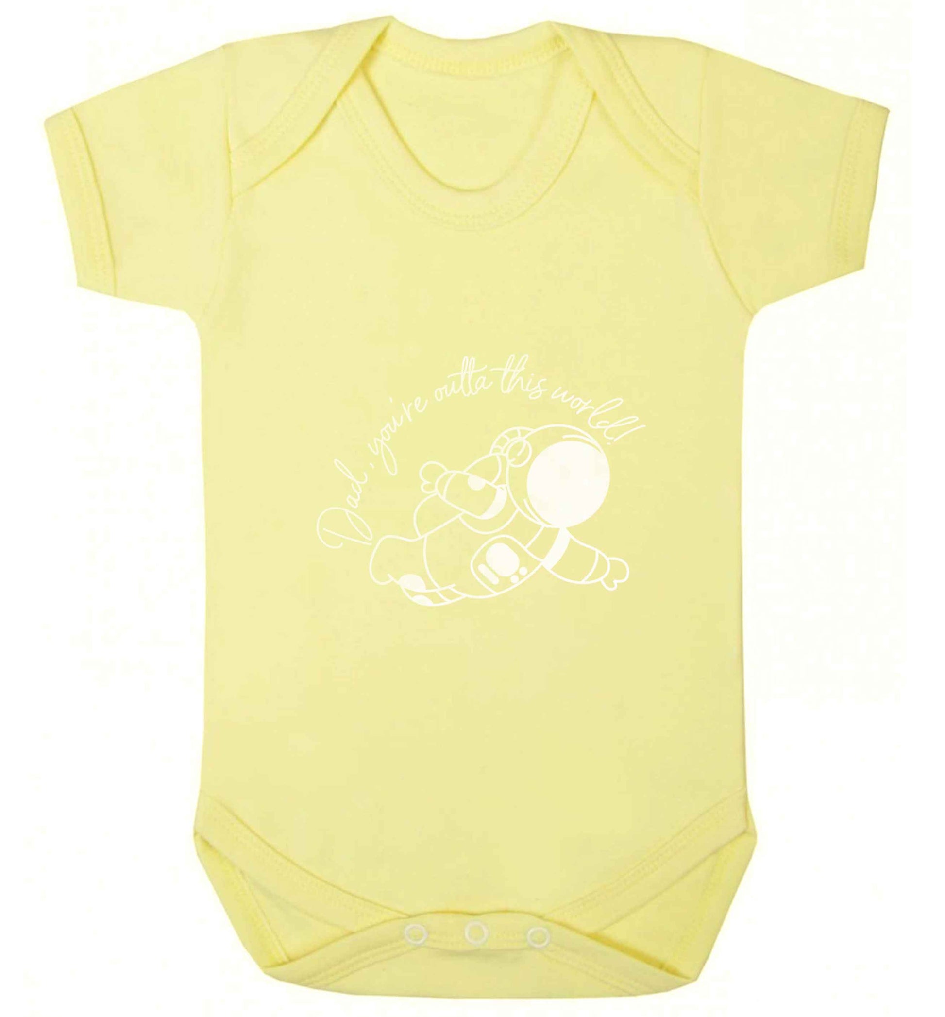 Dad, you're outta this world baby vest pale yellow 18-24 months