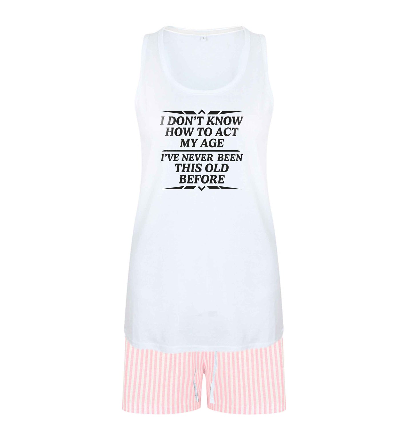 I don't know how to act my age I've never been this old before size XL women's pyjama shorts set in pink 