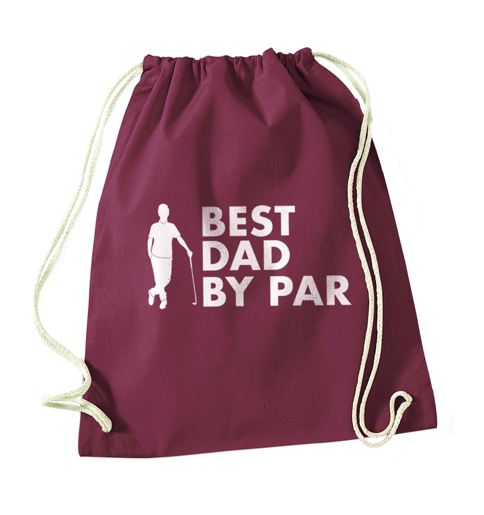 Best dad by par maroon drawstring bag