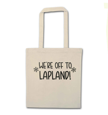 We're off to Lapland natural tote bag
