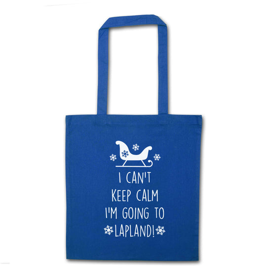 I can't keep calm I'm going to Lapland blue tote bag