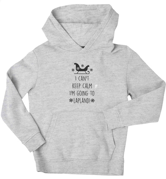 I can't keep calm I'm going to Lapland children's grey hoodie 12-13 Years