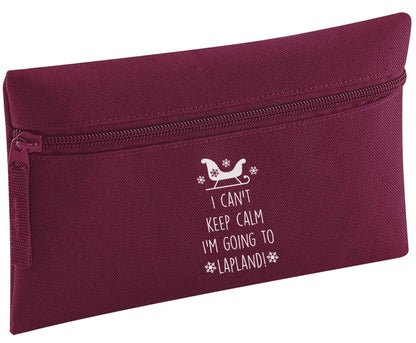 I can't keep calm I'm going to Lapland pencil case