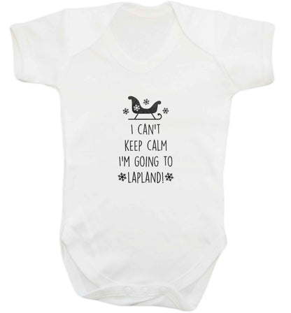 I can't keep calm I'm going to Lapland baby vest white 18-24 months