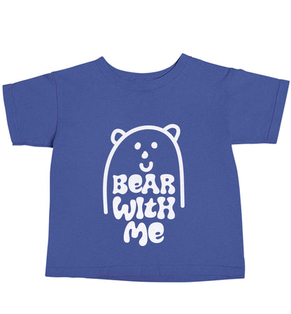 Bear With Me Kit blue baby toddler Tshirt 2 Years