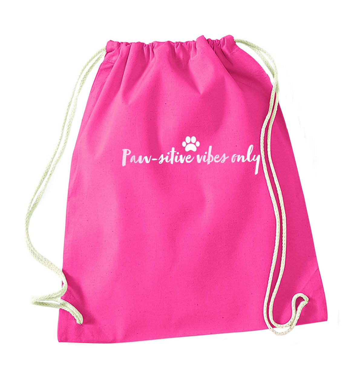 Pawsitive vibes only Kit pink drawstring bag