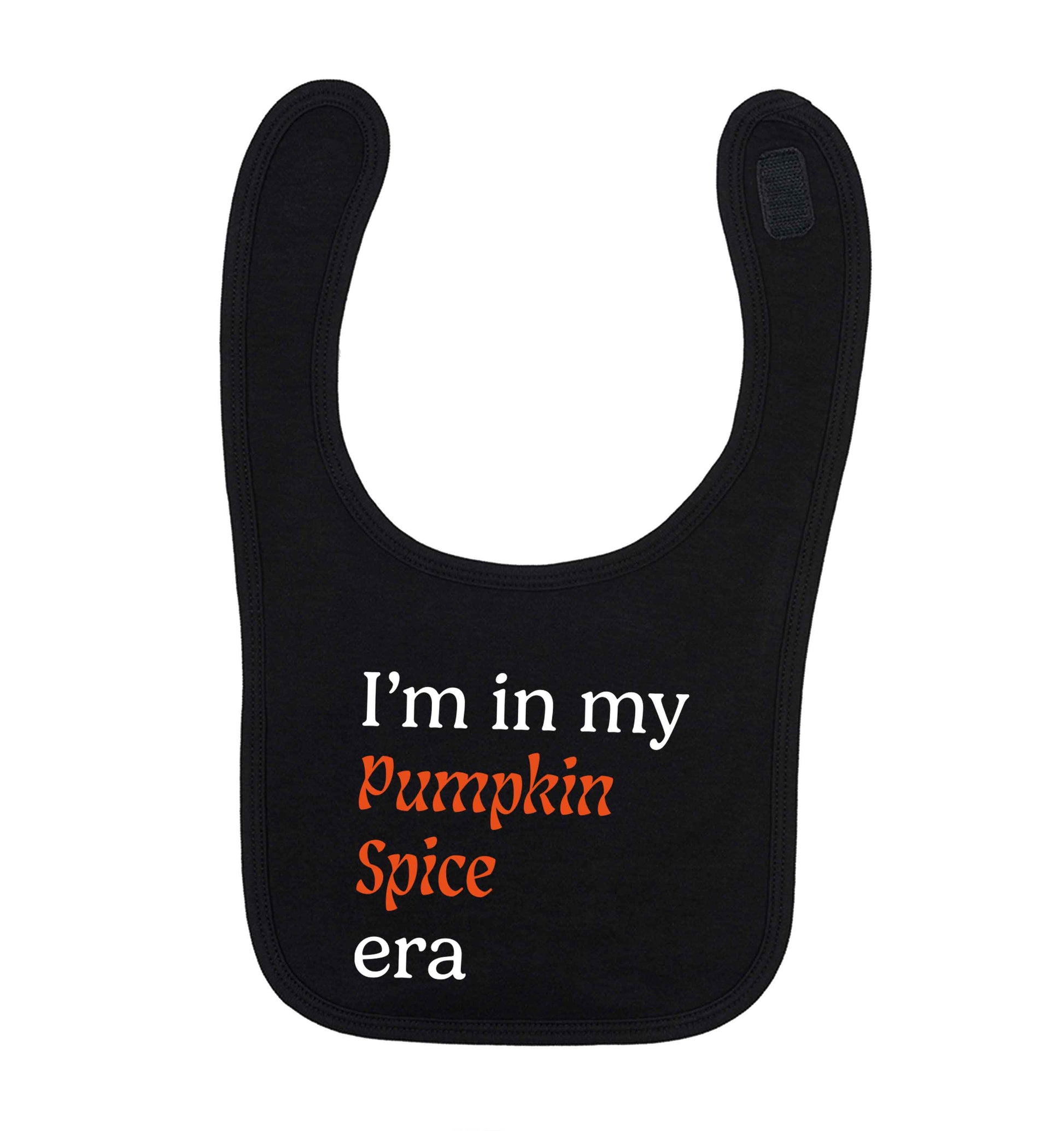 I'm in my pumpkin spice era Kit black baby bib