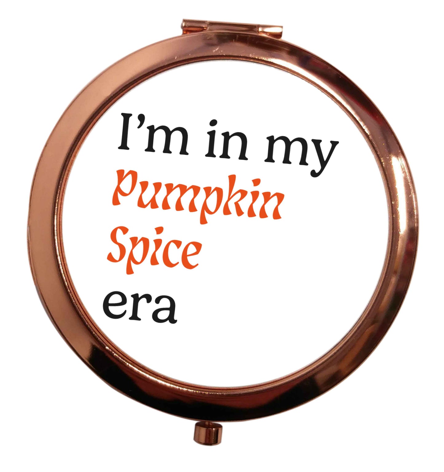 I'm in my pumpkin spice era Kit rose gold circle pocket mirror