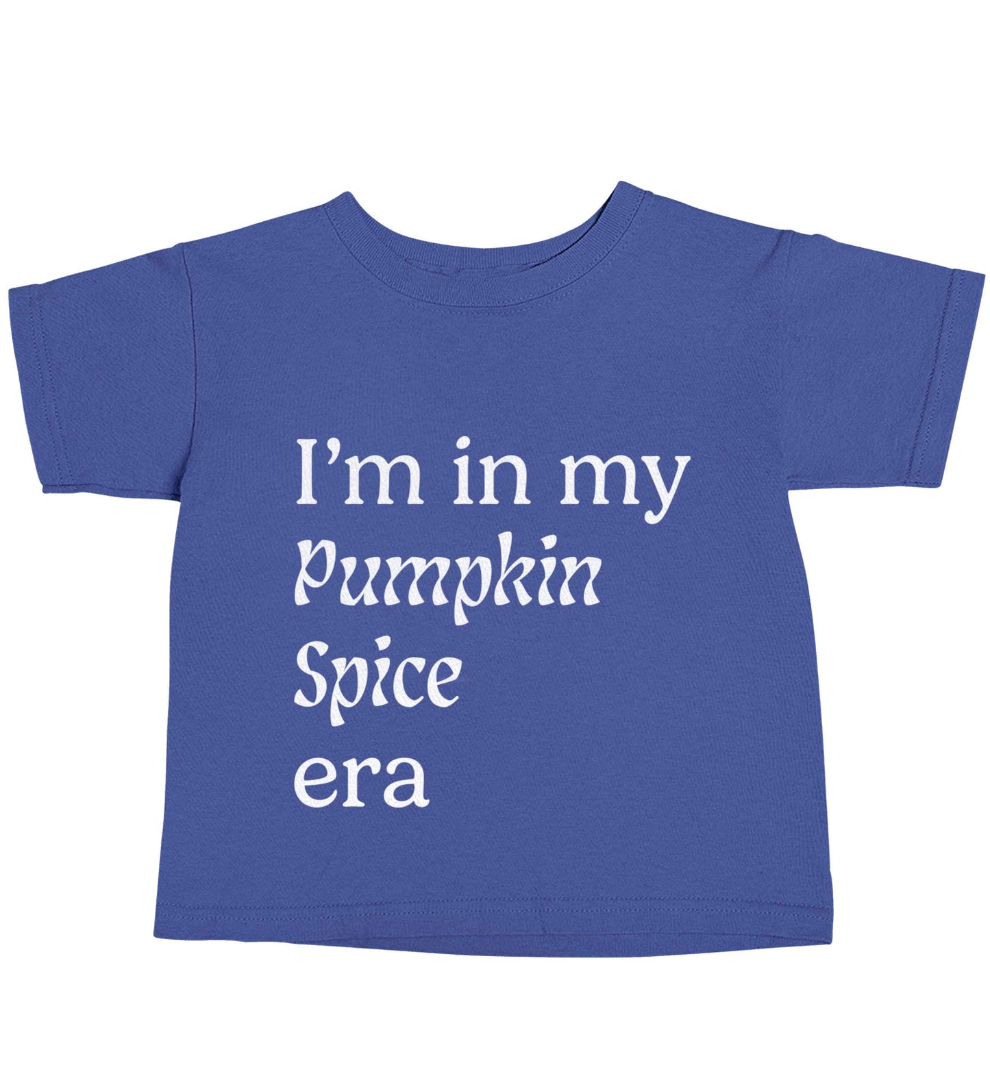I'm in my pumpkin spice era Kit blue baby toddler Tshirt 2 Years