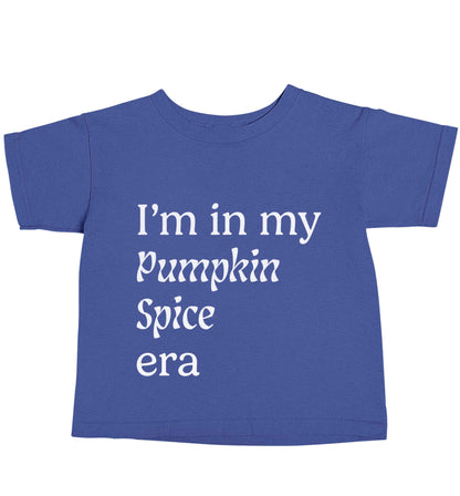 I'm in my pumpkin spice era Kit blue baby toddler Tshirt 2 Years