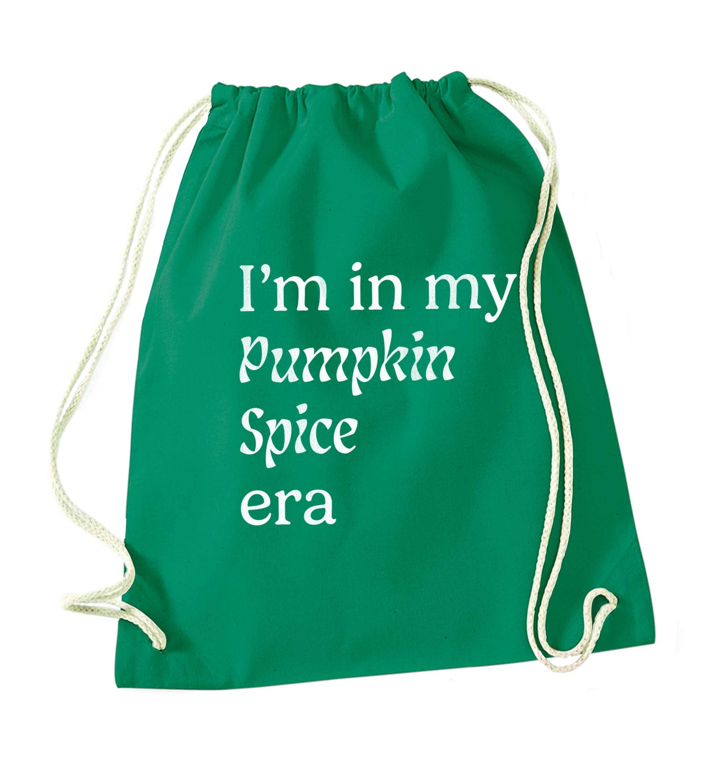 I'm in my pumpkin spice era Kit green drawstring bag