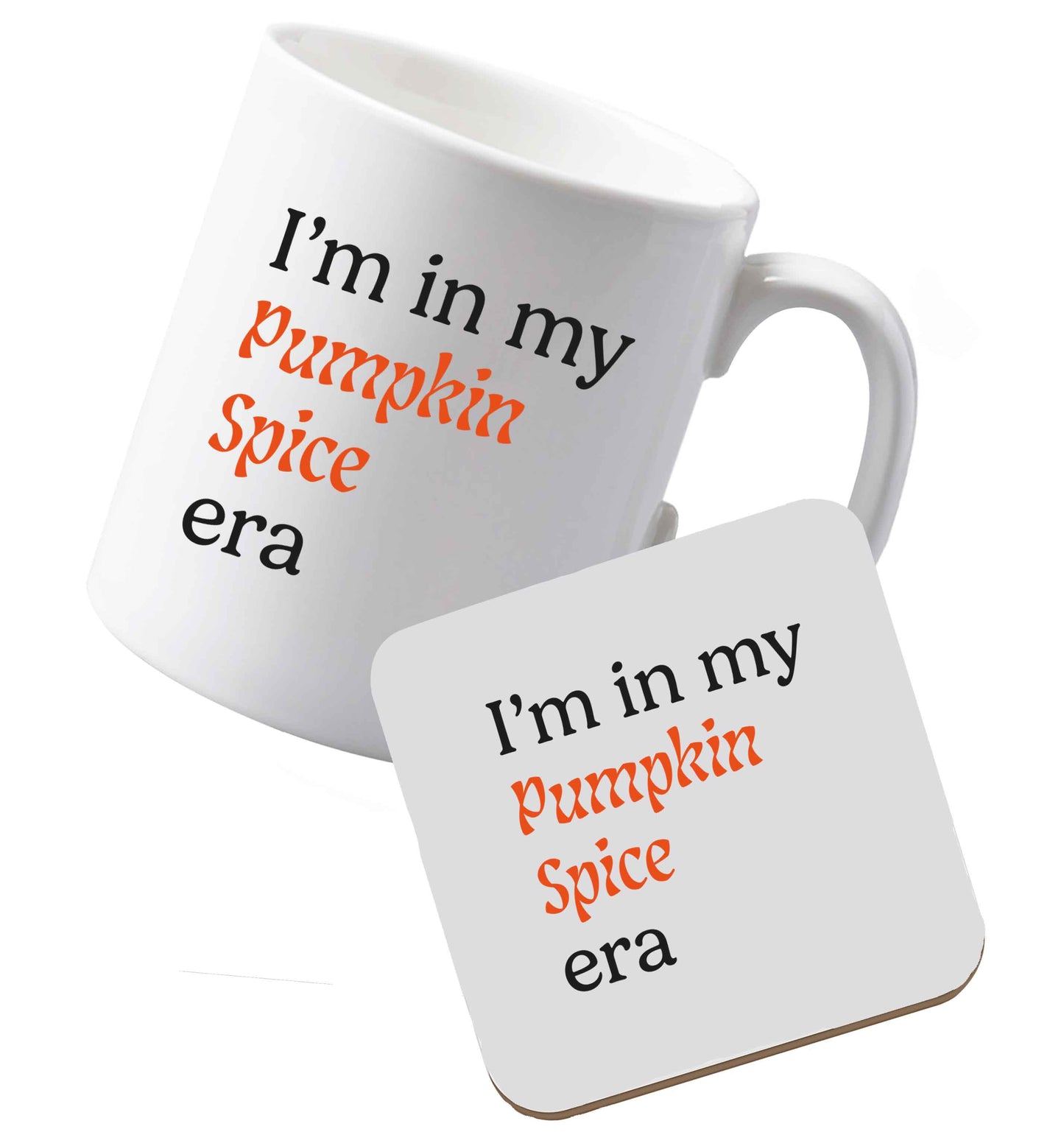 10 oz Ceramic mug and coaster I'm in my pumpkin spice era Kit both sides