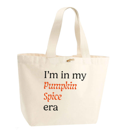 I'm in my pumpkin spice era Kit organic cotton premium tote bag with wooden toggle in natural