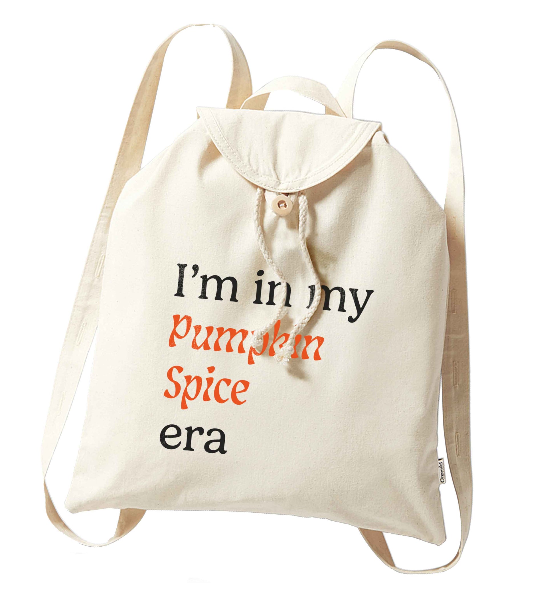 I'm in my pumpkin spice era Kit organic cotton backpack tote with wooden buttons in natural