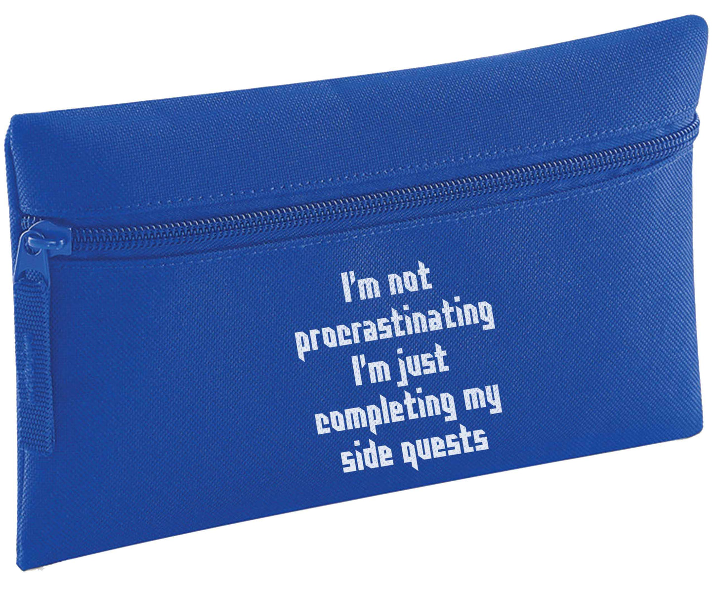 I'm not procrastinating I'm just completing my side quests pencil case