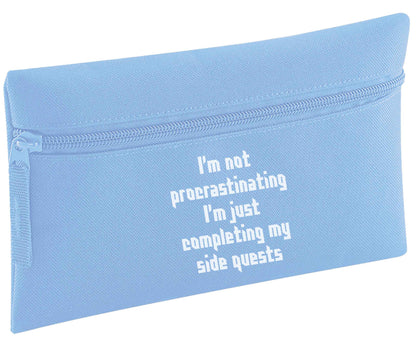 I'm not procrastinating I'm just completing my side quests pencil case