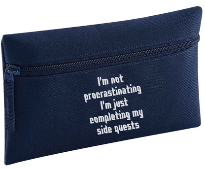 I'm not procrastinating I'm just completing my side quests pencil case