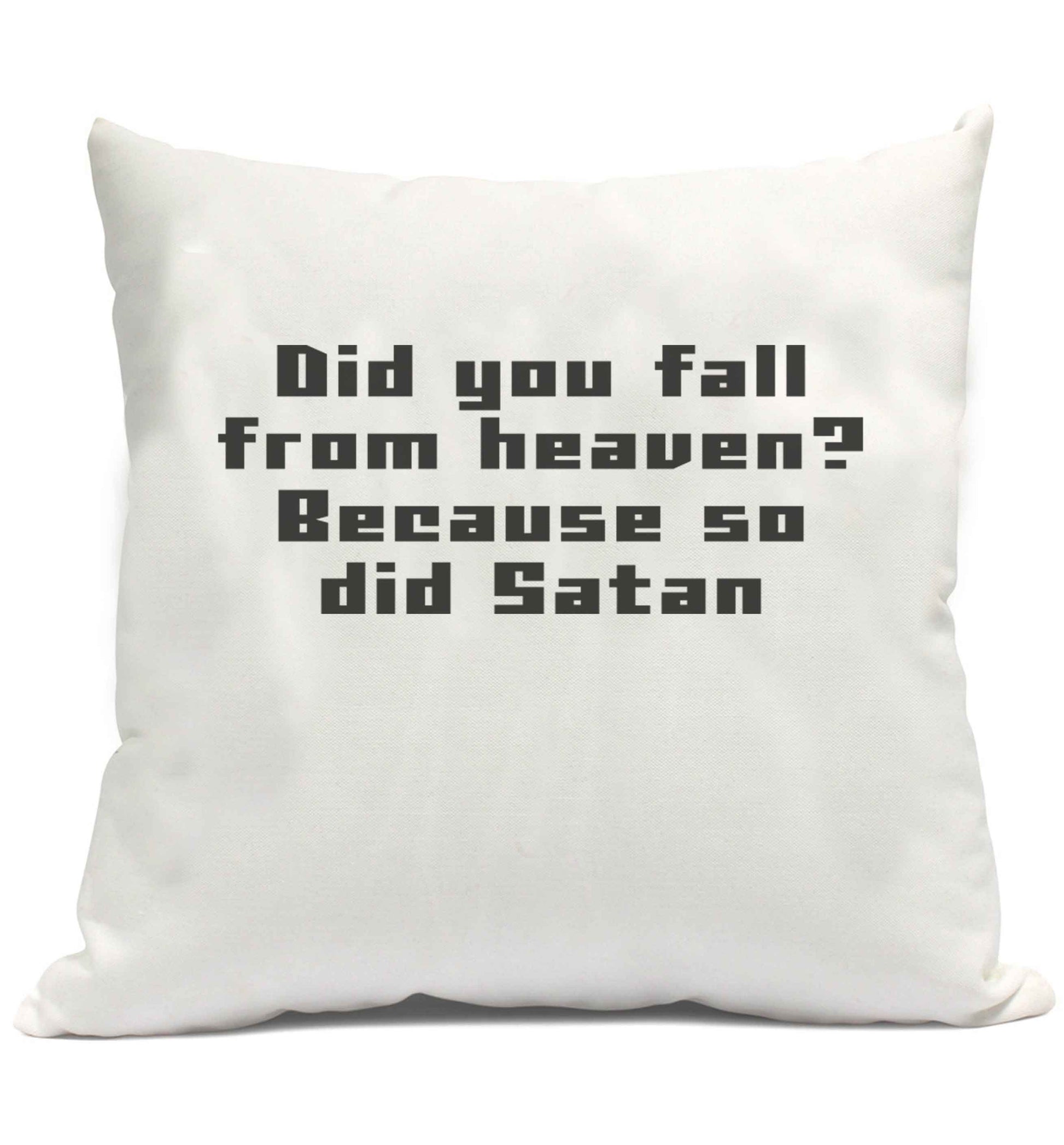 Did you fall from Heaven because so did Satan cushion cover and filling
