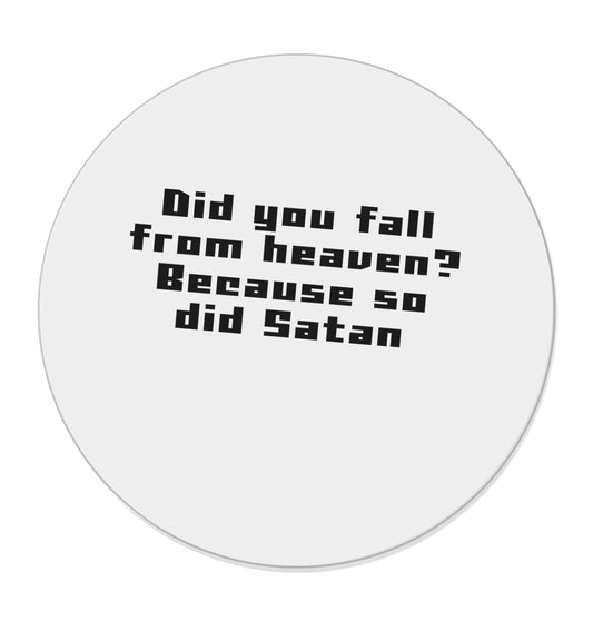 Did you fall from Heaven because so did Satan |  Magnet