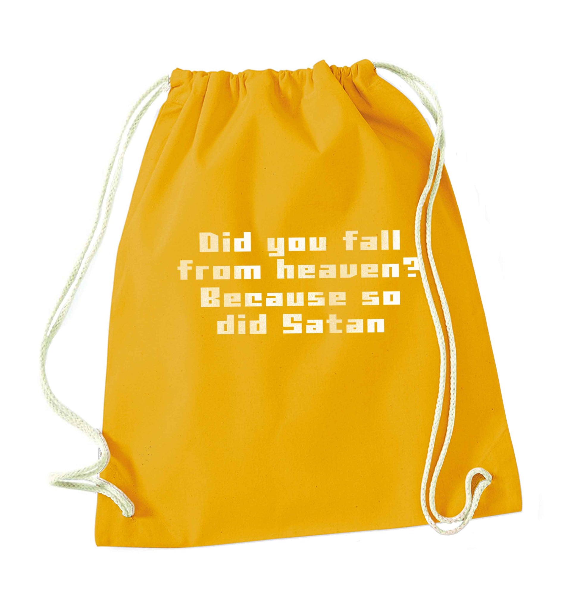 Did you fall from Heaven because so did Satan mustard drawstring bag