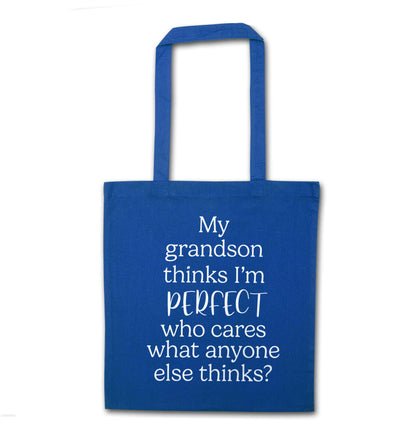 My grandson thinks I'm perfect blue tote bag