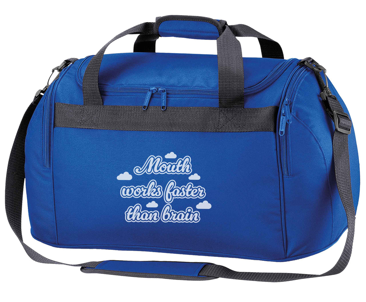 Mouth works faster than brain royal blue holdall / duffel bag